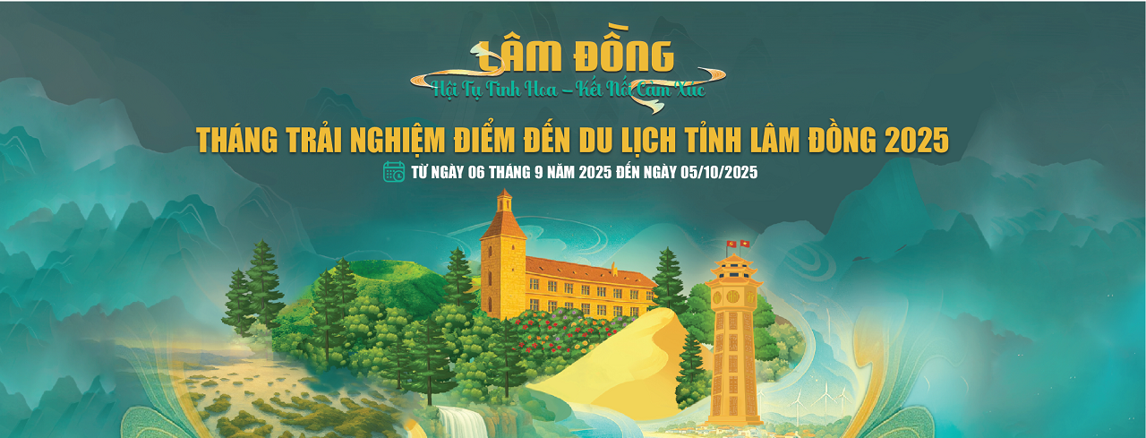 Sự kiện Tháng trải nghiệm điểm đến du lịch tỉnh Lâm Đồng năm 2025
